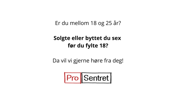 Plakat med teksten "Er du mellom 18 og 25 år? Solgte eller byttet du sex før du fylte 18? Da vil vi gjerne høre fra deg!"