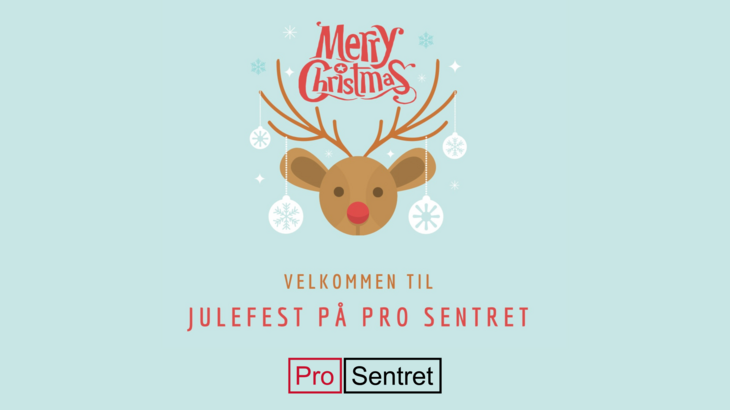 Bilde av reinsdyr og velkommen til julefest på Pro Sentret Bilde av reinsdyr og velkommen til julefest på Pro Sentret