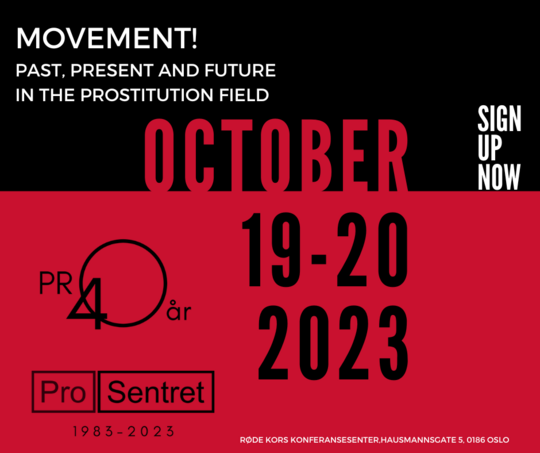 Et svart, hvitt og rødt bilde med tekst. Tittelen på konferansen er «Movement: Past, present and future in the prostitution field» og den finner sted 19.-20. oktober.