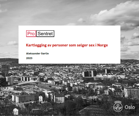 Bilde av forsiden på den nye rapporten "Kartlegging av personer som selger sex i Norge". Bakgrunnen er et svarthvitt utsiktsbilde over Oslo.