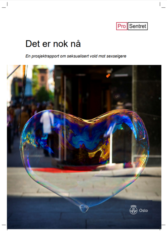 Forside av rapporten "Det er nok nå". Fotografi av en såpeboble formet som et hjerte.