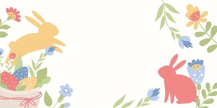 Beige bakgrunn. På hver side av bildet er det blomster med grønne blader. Blomstene er blå og gule. I nedre venstre hjørne er det en kurv med tre påskeegg. Eggene er rød, blå og gul. Det er en gul kanin som hopper på venstre side av bildet og på høyre side er det en rød kanin som sitter nede i høyre hjørne. 